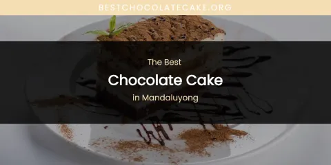 Mandaluyong's Best Chocolate Cake